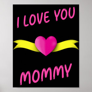 Affiche I Love You Mommy avec Pink Heart Clipart et Yello