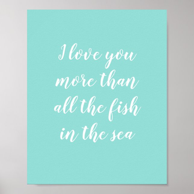 Affiche I Love You More Than All the Fish in the Sea (Devant)