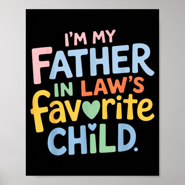 Affiche I’m My Father In Law Favorite Child Funny Family H (Devant)