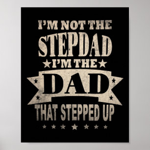Affiche I&#; m Pas Le Pas Papa I&#; m Le Père Qui Steppe