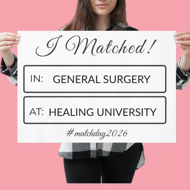 Affiche I Matched Sign | Personalized Medical School (Créateur téléchargé)