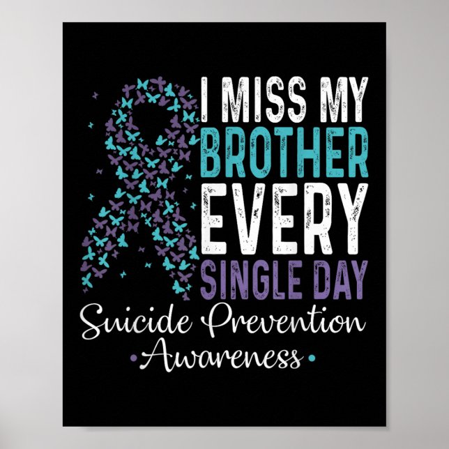 Affiche I Miss My Brother Every Single Day Suicide Prevent (Devant)
