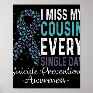 Affiche I Miss My Cousin Every Single Day Suicide Preventi
