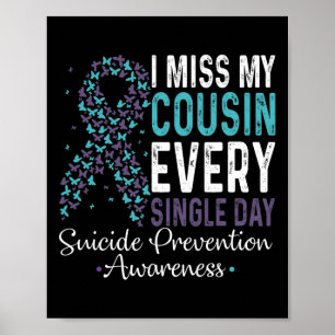 Affiche I Miss My Cousin Every Single Day Suicide Preventi