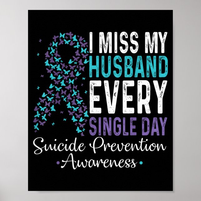Affiche I Miss My Husband Every Single Day Suicide Prevent (Devant)