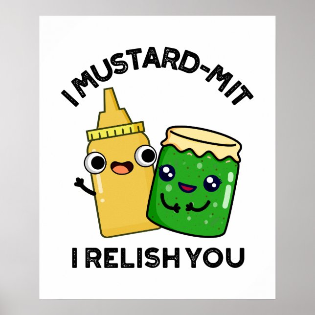 Affiche I Mustard-mit Je Vous Relie Drôle Conditionnement  (Devant)