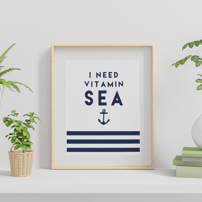 Affiche I Need Vitamin Sea Navy Anchor Quote (Créateur téléchargé)