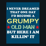 Affiche I Never Dreamed That<br><div class="desc">I Never Dreamed That Parfait pour papa,  maman,  papa,  men,  women,  friend et family members on Thanksgiving Day,  Christmas Day,  Mothers Day,  Fathers Day,  4th of July,  1776 Independent Day,  Vétérans Day,  Halloween Day,  Patrick's Day</div>