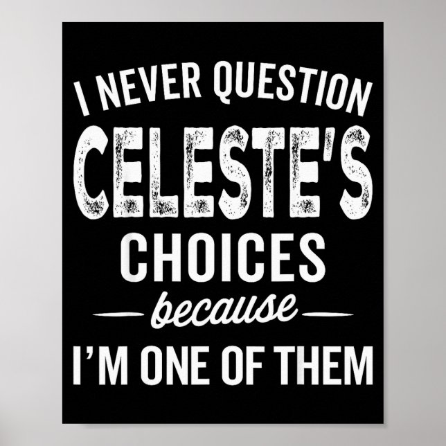 Affiche I Never Question Celeste’s Choices Celeste Persona (Devant)