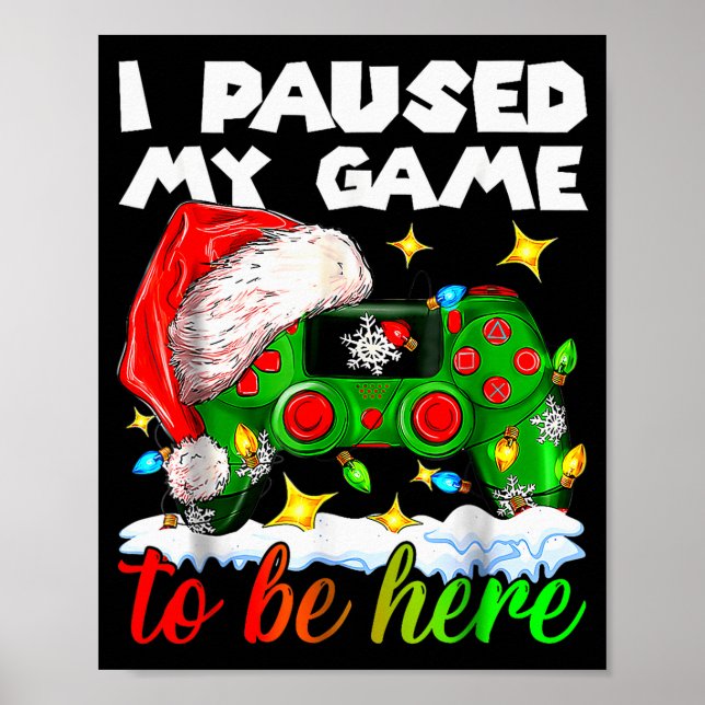 Affiche I Paused My Game Christmas Nutcracker Doll Funny B (Devant)