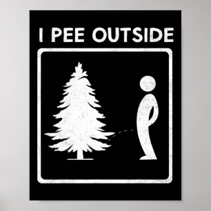 Affiche I Pee Outside Camping Humour Garçon Signé Tee Camp