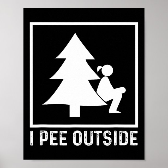 Affiche I Pee Outside Girl Sign Funny Camping (Devant)