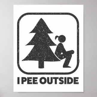 Affiche I Pee Outside Girl Sign Funny Camping