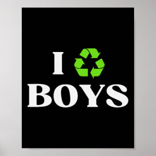 Affiche I Recycle Boys Jour des terres Sarcastique Y De l'