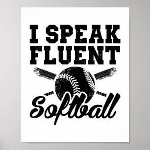 Affiche I speak fluent softball   Sports Gift Idea