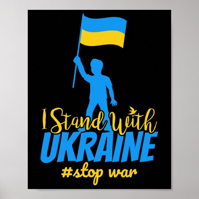 Affiche I Stand With Ukraine Make Peace Stop War Support S (Devant)