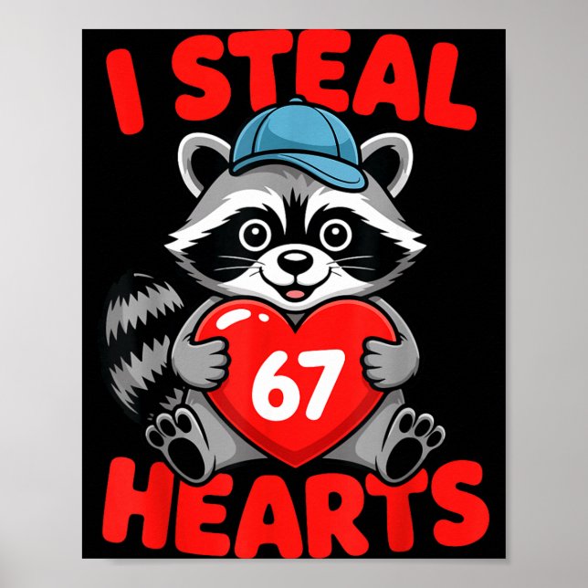Affiche I Steal 67 Hearts Funny 67 Valentine Raccoon Men B (Devant)
