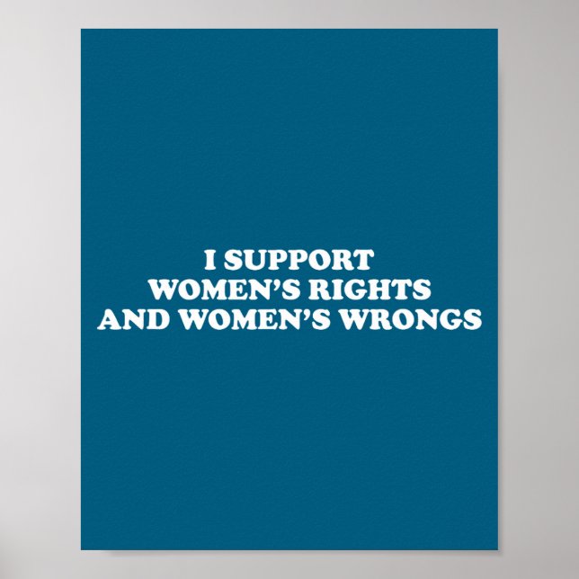 Affiche I Suprt Women's Rights And Wrongs Funny Aesthetic  (Devant)