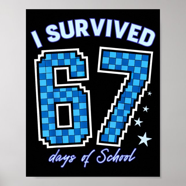 Affiche I Survived 67 Days Of School Boys Kids 100 Days Of (Devant)