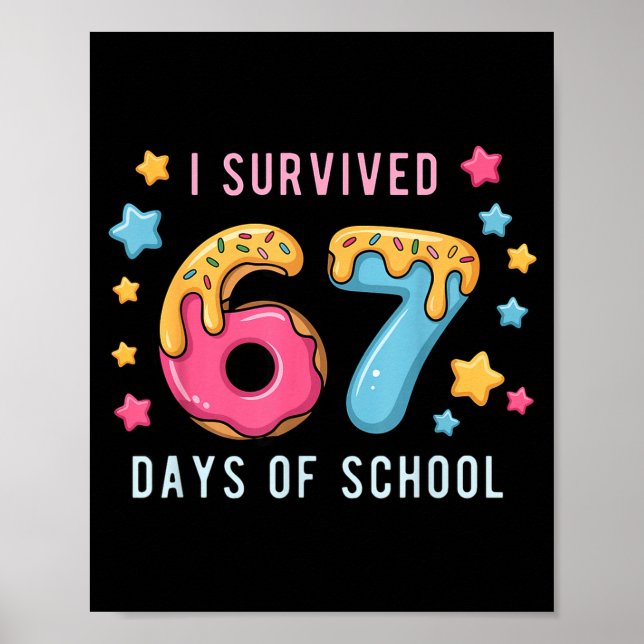 Affiche I Survived 67 Days Of School Cute Math Teacher Fun (Devant)
