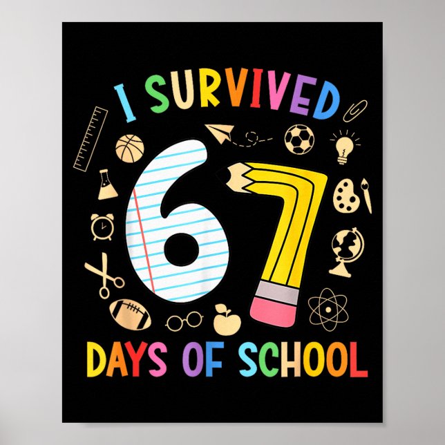 Affiche I Survived 67 Days Of School Funny 67 Meme Teacher (Devant)