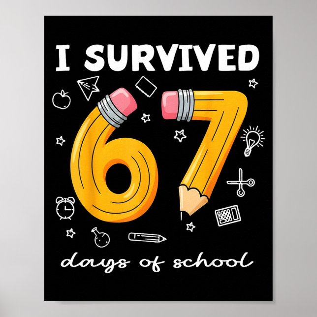 Affiche I Survived 67 Days Of School Funny 67 Meme Teacher (Devant)
