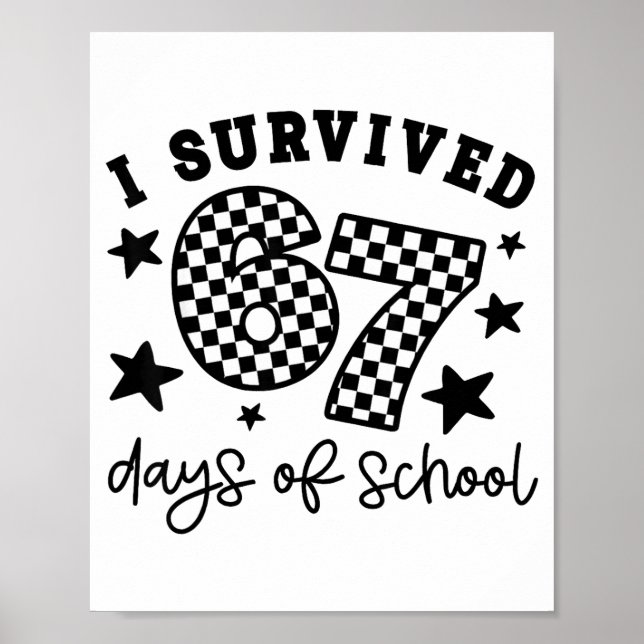 Affiche I Survived 67 Days Of School Funny 67 Meme Teacher (Devant)