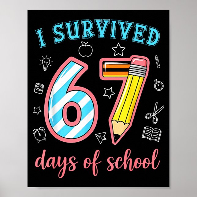 Affiche I Survived 67 Days Of School Funny 67 Meme Teacher (Devant)