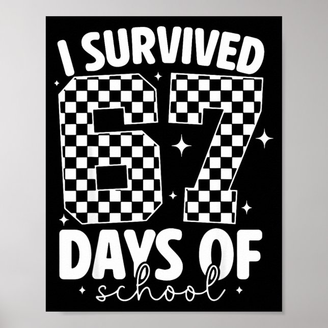 Affiche I Survived 67 Days Of School Funny 67 Meme Teacher (Devant)