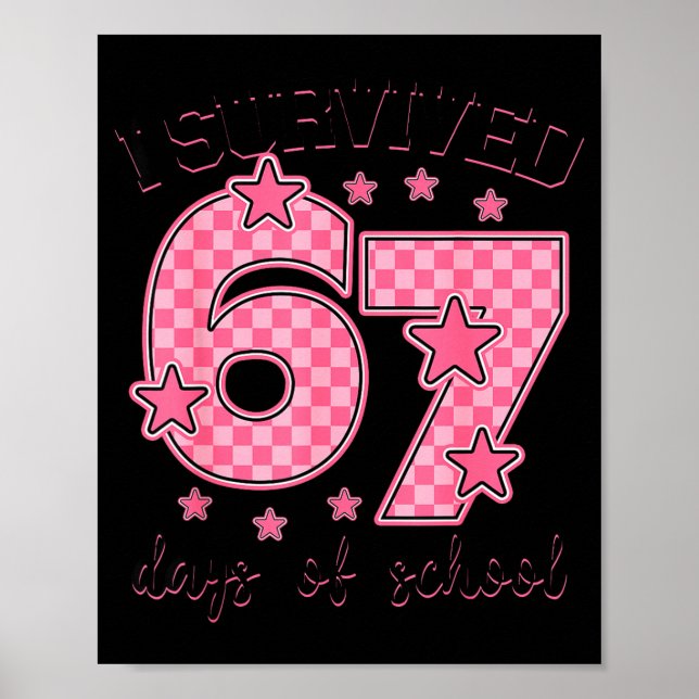 Affiche I Survived 67 Days Of School Funny 67 Meme Teacher (Devant)