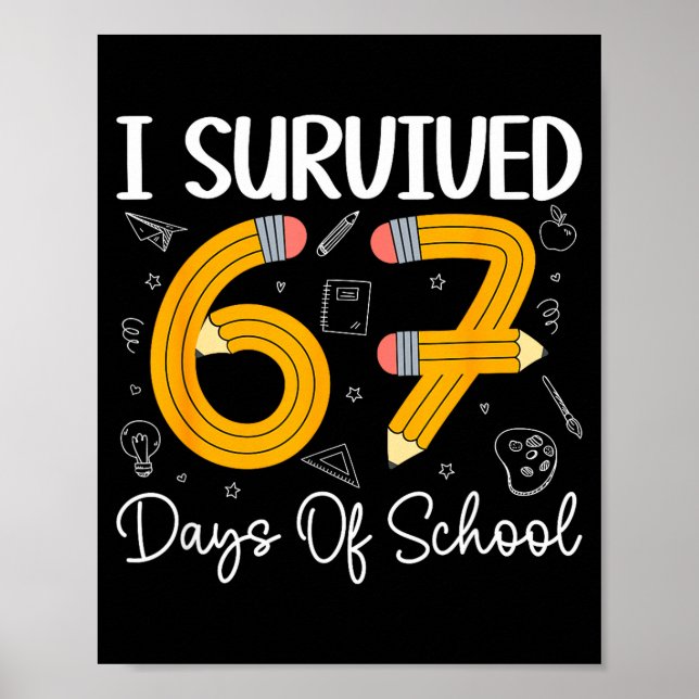 Affiche I Survived 67 Days Of School Funny 67 Meme Teacher (Devant)