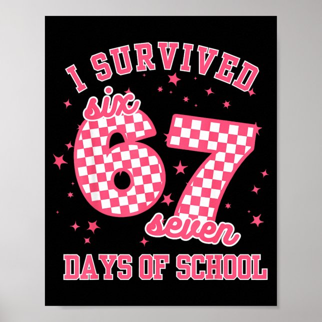 Affiche I Survived 67 Days Of School Funny 67 Teachers Stu (Devant)