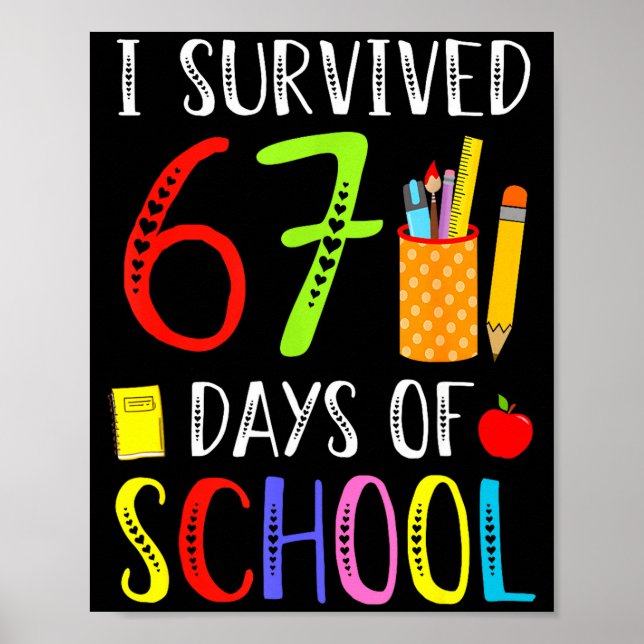 Affiche I Survived 67 Days Of School Funny 67 Teachers Stu (Devant)
