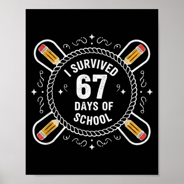 Affiche I Survived 67 Days Of School Funny 67 Teachers Stu (Devant)