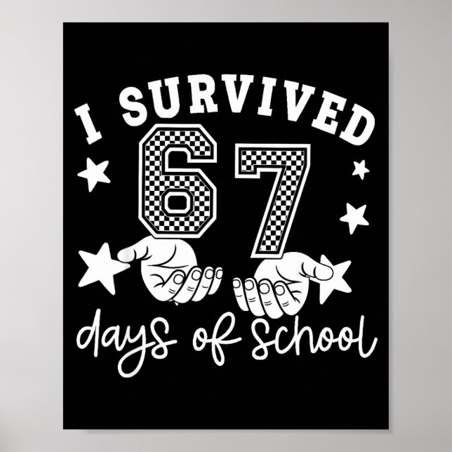 Affiche I Survived 67 Days Of School Funny 67 Teachers Stu (Devant)