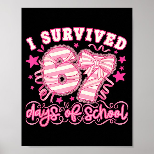 Affiche I Survived 67 Days Of School Funny 67 Teachers Stu (Devant)