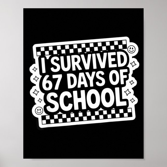 Affiche I Survived 67 Days Of School Funny 67 Teachers Stu (Devant)