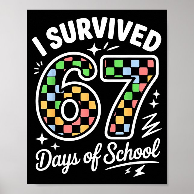 Affiche I Survived 67 Days Of School Funny 67 Teachers Stu (Devant)