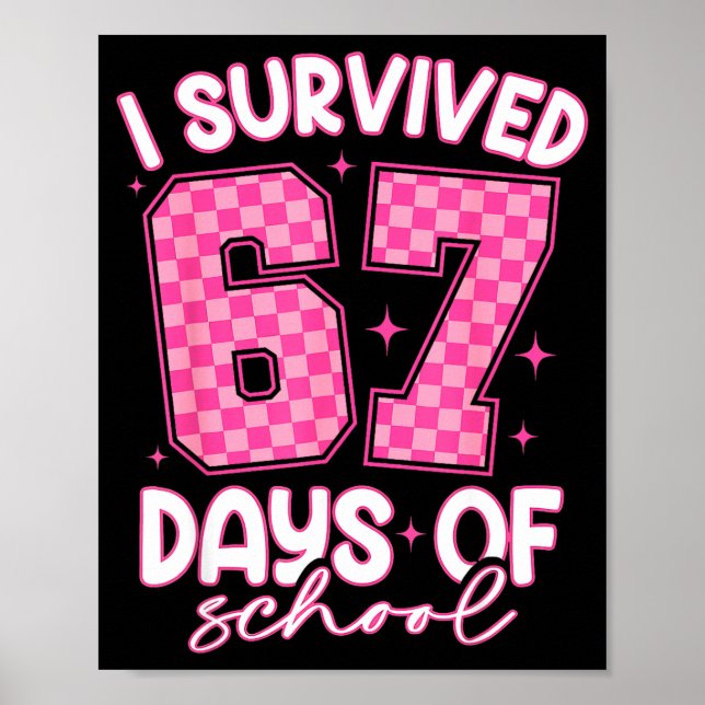 Affiche I Survived 67 Days Of School Funny 67 Teachers Stu (Devant)