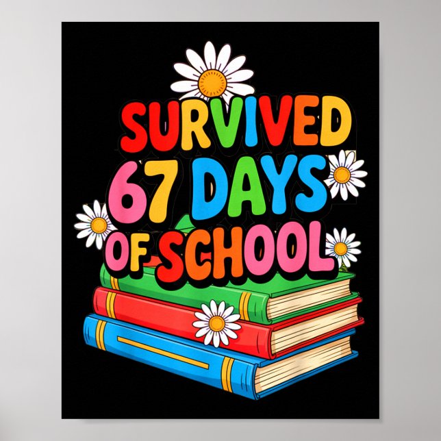 Affiche I Survived 67 Days Of School Funny 67 Teachers Stu (Devant)