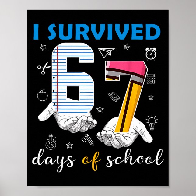 Affiche I Survived 67 Days Of School Funny 67th Day Teache (Devant)