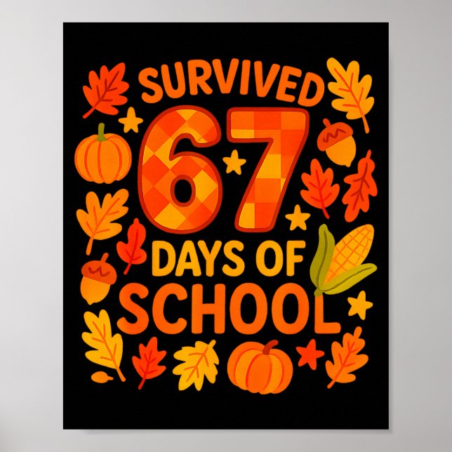 Affiche I Survived 67 Days Of School Funny 6 7 Teachers Th (Devant)