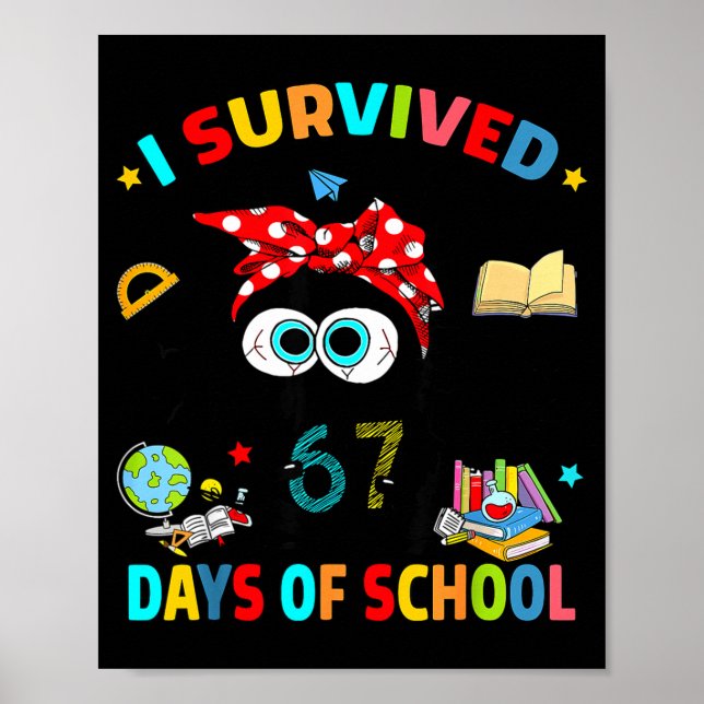 Affiche I Survived 67 Days Of School Funny Black Cat Six S (Devant)