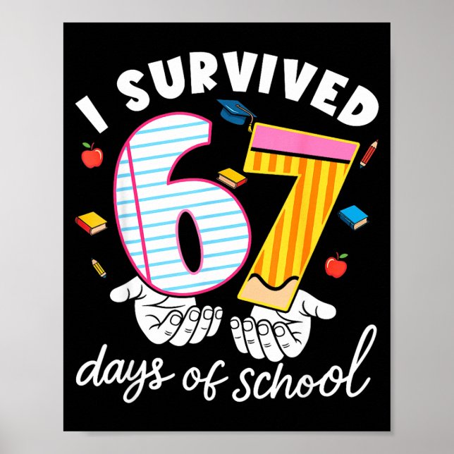 Affiche I Survived 67 Days Of School Funny Cool Meme Stude (Devant)