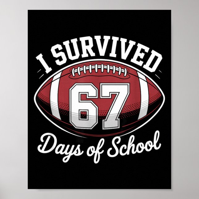 Affiche I Survived 67 Days Of School Funny Football  (Devant)