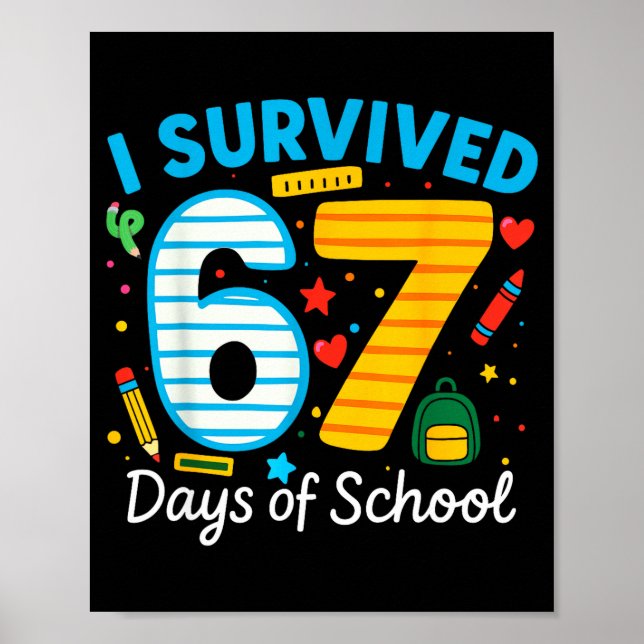 Affiche I Survived 67 Days Of School Funny Meme 67 Teacher (Devant)