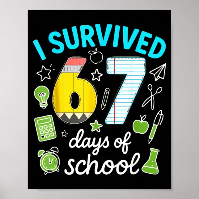 Affiche I Survived 67 Days Of School Funny Meme Teacher St (Devant)