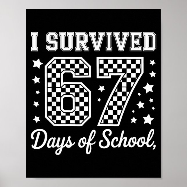 Affiche I Survived 67 Days Of School Funny Meme Teacher St (Devant)