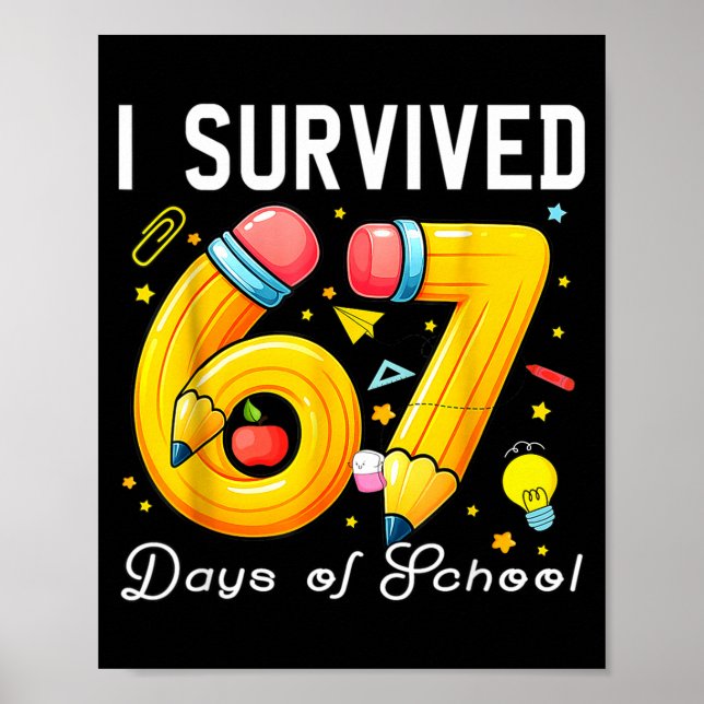 Affiche I Survived 67 Days Of School Funny Meme Teacher St (Devant)