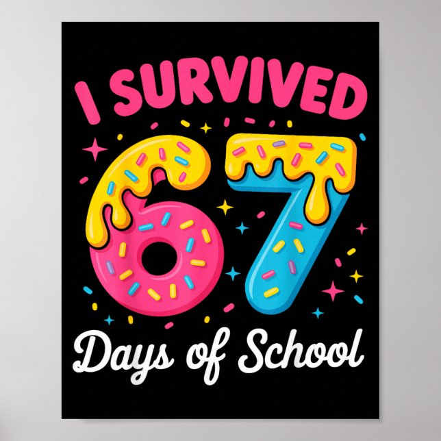 Affiche I Survived 67 Days Of School Funny Meme Teacher St (Devant)